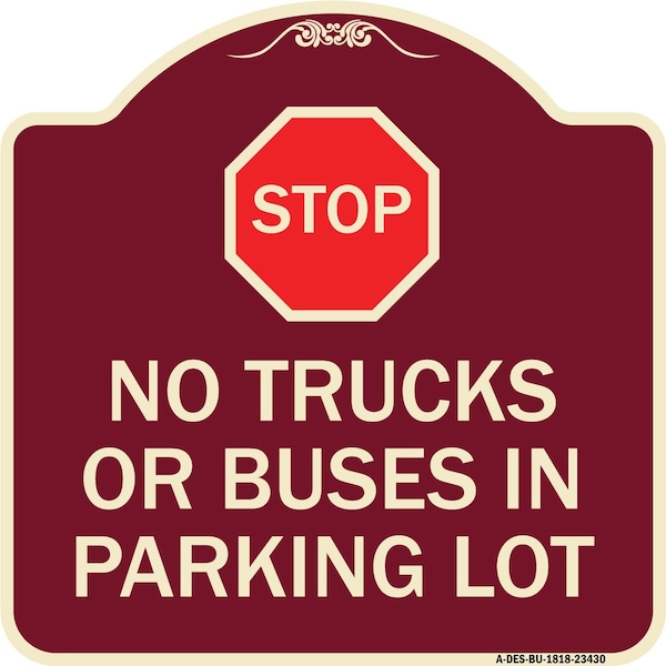 Parking Lot Rules Stop No Trucks or Buses in Parking Lot Heavy-Gauge Alum, 18" x 18", BU-1818-23430